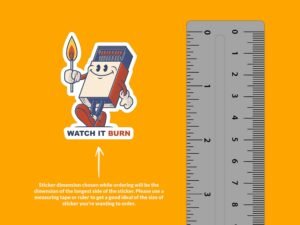 Watch It Burn Matches Sticker
