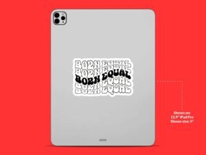 Born Equal Sticker