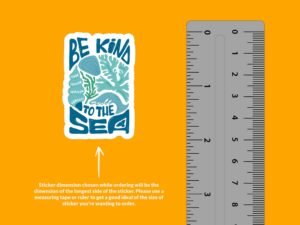 Be Kind To The Sea Sticker