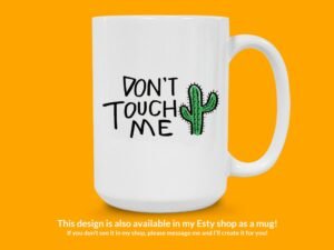 Don't Touch Me Cactus Sticker