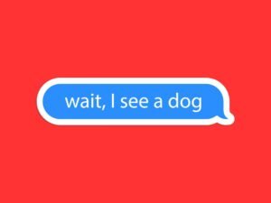 Wait I See A Dog Sticker