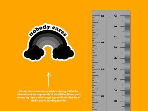 Nobody Cares Rainbow Sticker