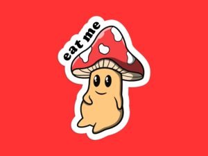Eat Me Mushroom Sticker