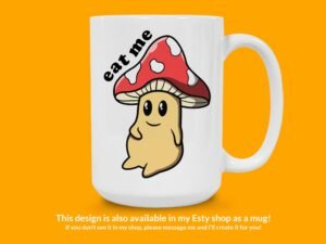 Eat Me Mushroom Sticker