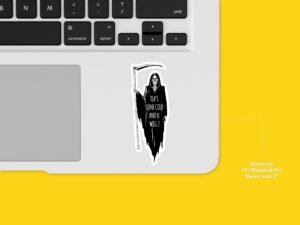 Grim Reaper Sticker Teas Gone Cold and So Will You
