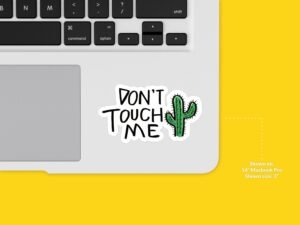 Don't Touch Me Cactus Sticker