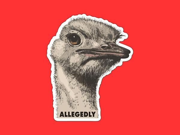 Allegedly-Ostrich-Letterkenny-Sticker-B0D1T8SSWG