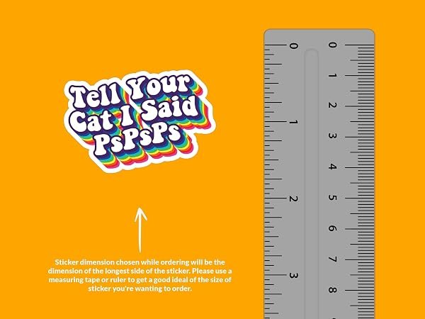 Tell-Your-Cat-I-Said-pspsps-Sticker-B0D1T4M5TC-2
