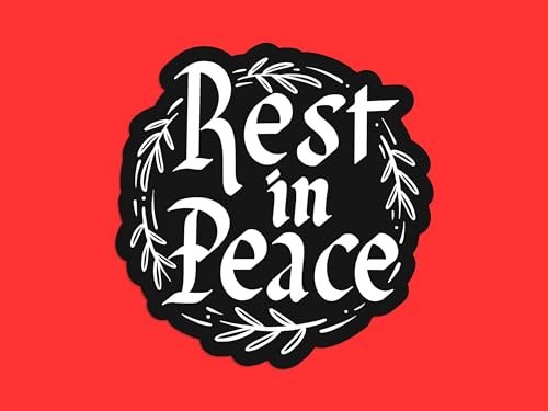 Variation-1187-12-of-Rest-In-Peace-Sticker-B0D1VBD917-234111